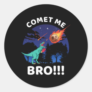 Komet Me Bro Lustiger Boxen T Rex Dinosaur Pun Aus Runder Aufkleber