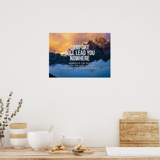 Komfort wird Sie nirgendwo führen Poster (Küche)