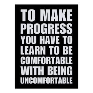 Komfortabel mit unangenehmer Inspiration Poster