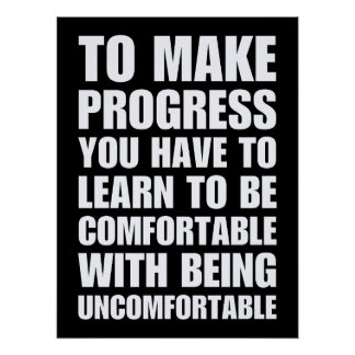 Komfortabel mit unangenehmer Inspiration Poster