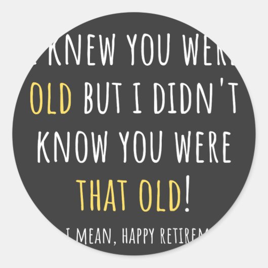 komischer Ruhestand, pensionierter Lehrer, Ruhesta Runder Aufkleber (Vorderseite)