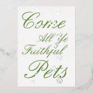 "Komm alle deine treuen Haustiere" Silberpfahldruc Folien Feiertagskarte