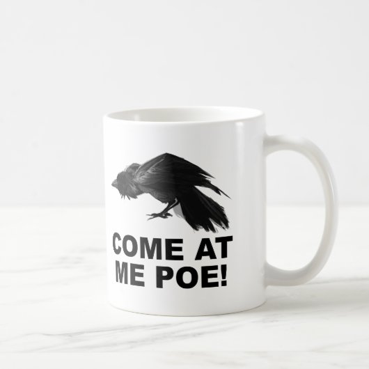 Komm auf Me Poe Funny Mug Kaffeetasse (Rechts)