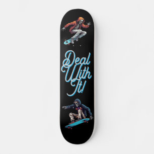 Komm damit klar skateboard