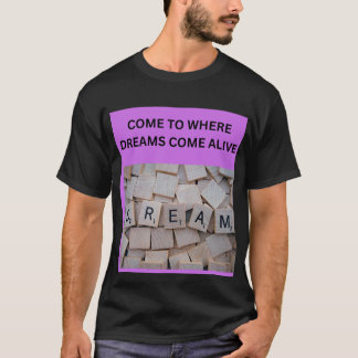 KOMM DORTHIN, WO TRÄUME ZUM LEBEN ERWACHTEN T-Shirt