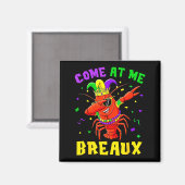 Komm her zu mir Breaux Crawfish-Perlen Lustiger Ma Magnet (Vorderseite/Rückseite)