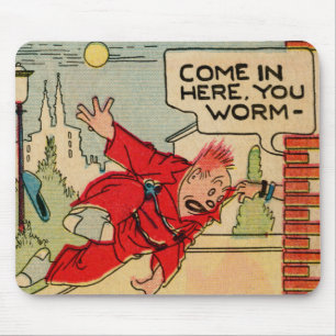 "Komm herein, du Wurm!" Mauspad