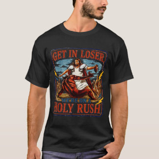 Komm herein, wir sind auf einem heiligen Ansturm J T-Shirt