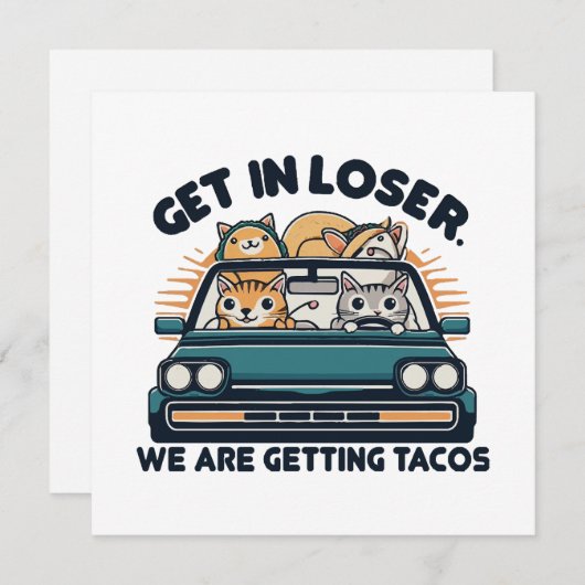 Komm in Loser, wir werden Tacos bekommen (Vorne/Hinten)