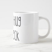 Komm in meinen Neck Jumbo-Tasse (Rechts)