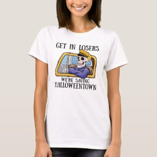 Komm in Verlierer Wir Rettete Halloween Town T-Shirt