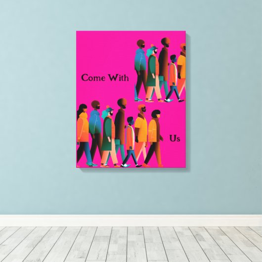 Komm mit uns leinwanddruck (Insitu (Holzboden))