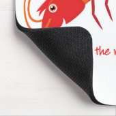"Komm nicht mit dem rohen Garnelen!" Mousepad (Ecke)
