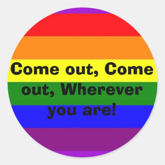 Komm raus! runder aufkleber (Vorderseite)