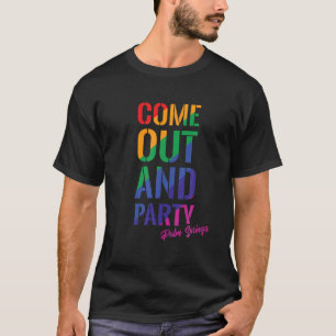 Komm raus und Party Palm Springs LGBT Gay Pride Ra T-Shirt