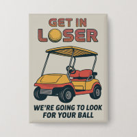 Komm rein Verlierer Vintage Lustiger Golfwagen Gol