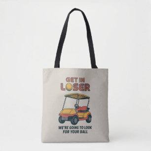Komm Rein Verlierer Vintage Lustiger Golfwagen Gol Tasche