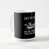 Komm rein, Verlierer | Washington Delaware Meme Kaffeetasse (Vorderseite Links)