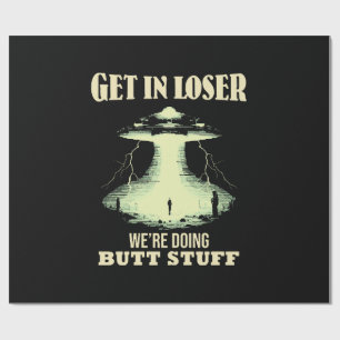 Komm Rein Verlierer - Wir Machen Butt-Sachen Geschenkpapier