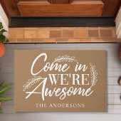 Komm rein, wir sind eine Phantastische braune Fami Fußmatte