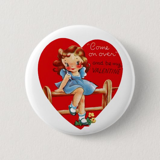 Komm rüber und sei mein Valentine! Button (Vorderseite)