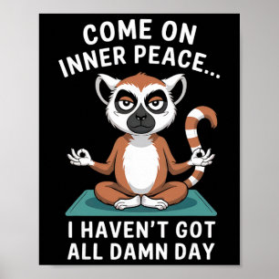 Komm schon, innere Ruhe, lustiger Lemur Yoga Poster