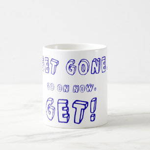 Komm schon, mach schon! kaffeetasse