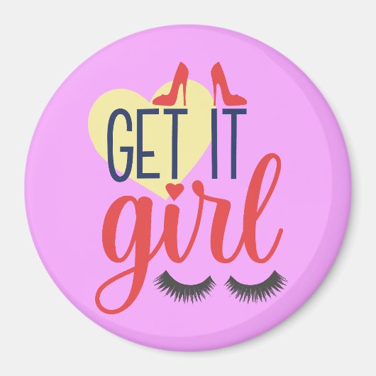 Komm schon, Mädchen! Ermächtigung von Frauen Magnet (Vorne)