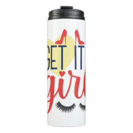 Komm schon, Mädchen! Ermächtigung von Frauen Thermosbecher