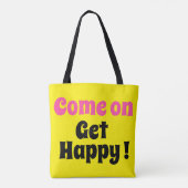 Komm schon und hol dir eine glückliche Tasche (Rückseite)