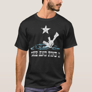 Komm und finde es verliert meine Gewehre in einem T-Shirt