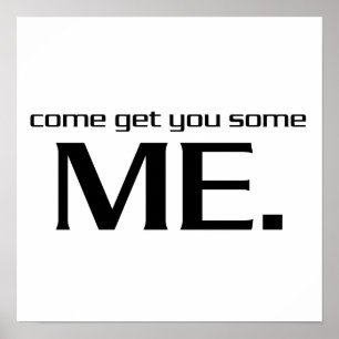 Komm und hol dir ein Poster