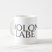 Komm und hol sie dir kaffeetasse (Vorderseite Links)