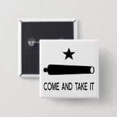 Komm und nimm es Flag ~ Texas Button (Vorne & Hinten)