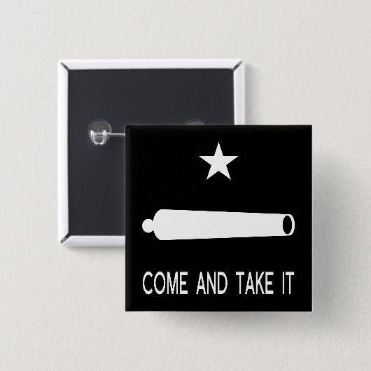 Komm und nimm es Flag ~ Texas Button (Vorne & Hinten)