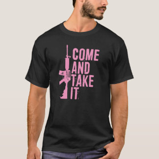 Komm Und Nimm Es Pro 2a Zweites Änderungsrecht Waf T-Shirt