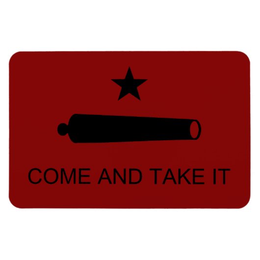 Komm und nimm es! Texas Staat Schlachtflagge Magnet (Horizontal)
