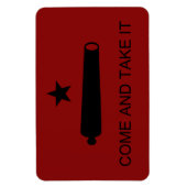Komm und nimm es! Texas Staat Schlachtflagge Magnet (Vertikal)