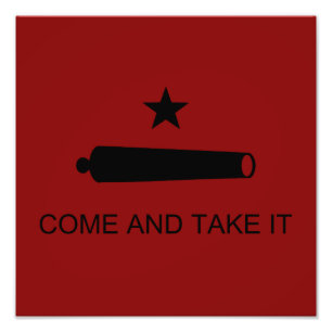 Komm und Nimm es! Texas State Schlachtflagge Fotodruck
