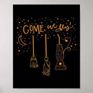 Komm, wir fliegen Funny Happy Halloween Witch Hocu Poster