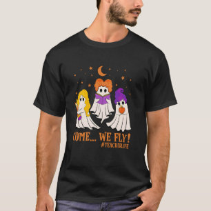 Komm wir fliegen Hexenlehrer Leben Grusel Saison T-Shirt