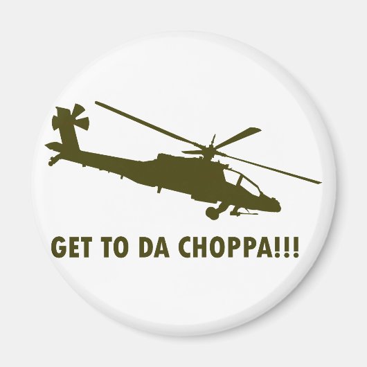 Komm zu Da Choppa!!! Magnet (Vorne)