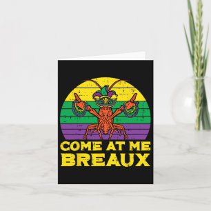 Komm zu Me Breaux Crawfish Funny Mens Mardi Gras B Karte