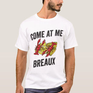 Komm zu mir Breaux T - Shirt