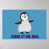 Komm zu mir, Bro Pinguin Poster (Vorne)