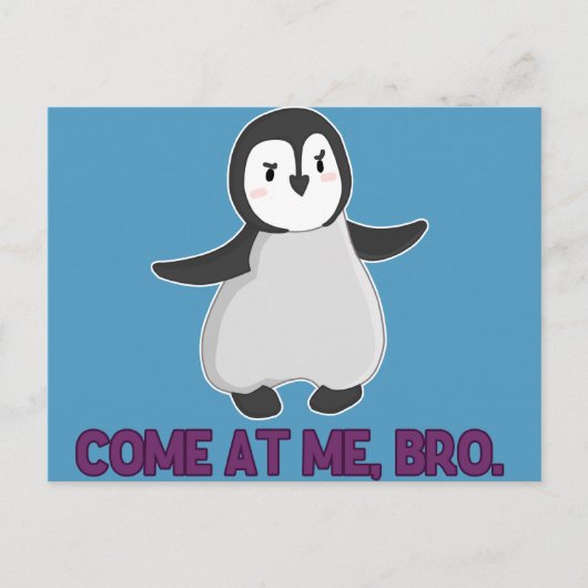 Komm zu mir, Bro Pinguin Postkarte (Vorderseite)