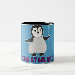 Komm zu mir, Bro Pinguin Tasse