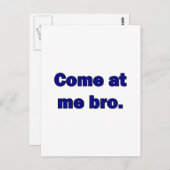 Komm zu mir bro. postkarte (Vorne/Hinten)