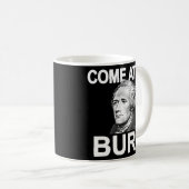 Komm zu mir Burr Funny History Alexander Hamilton Kaffeetasse (VorderseiteRechts)
