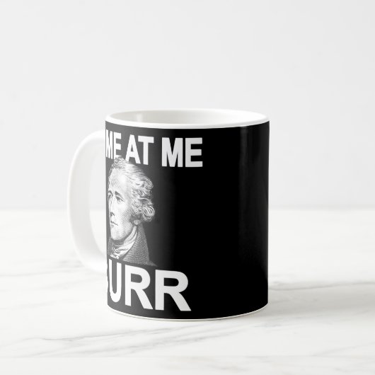 Komm zu mir Burr Funny History Alexander Hamilton Kaffeetasse (Vorderseite Links)